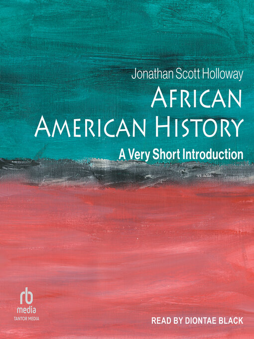 Title details for African American History by Jonathan Scott Holloway - Available